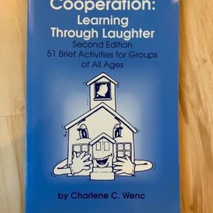 Cooperation- Learning through laughter- second edition. 51 brief activities!